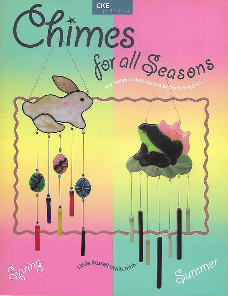 CKE 2006 'Chimes for all Seasons' - Fused glass patterns for windchimes!